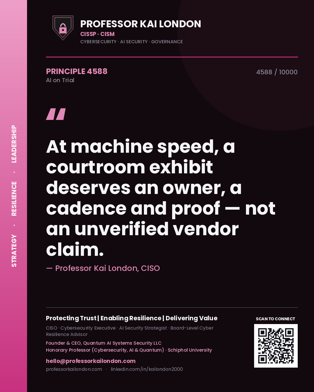 Quote card by Professor Kai London reading 'At machine speed, a courtroom exhibit deserves an owner, a cadence and proof — not an unverified vendor claim.'. From the book AI on Trial.