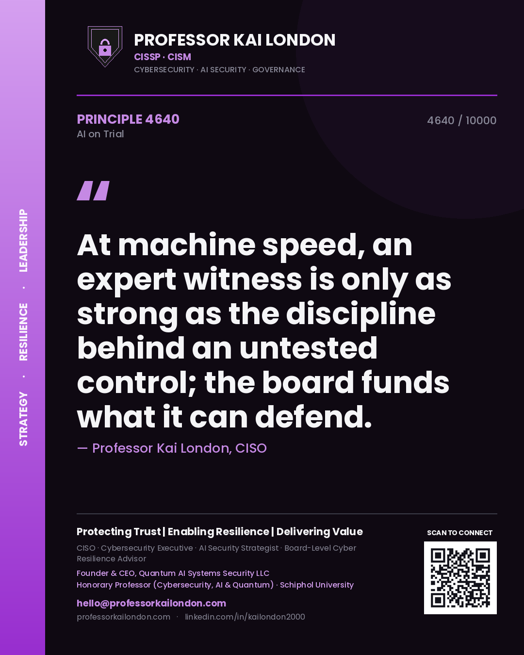 Quote card by Professor Kai London reading 'At machine speed, an expert witness is only as strong as the discipline behind an untested control; the board funds what it can defend.'. From the book AI on Trial.
