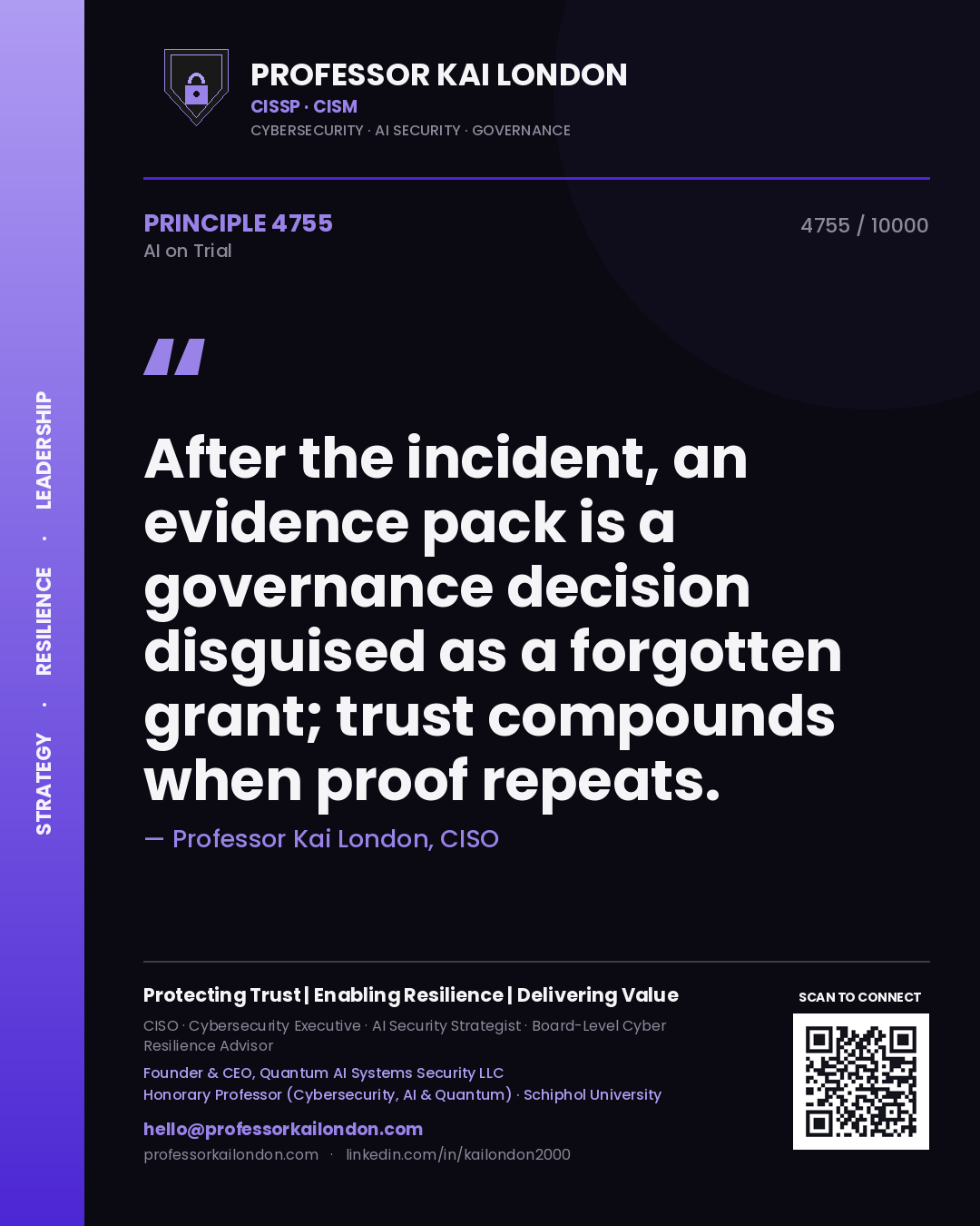 Quote card by Professor Kai London reading 'After the incident, an evidence pack is a governance decision disguised as a forgotten grant; trust compounds when proof repeats.'. From the book AI on Trial.