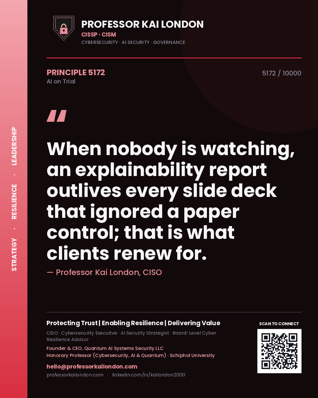 Professor Kai London principle 5172: When nobody is watching, an explainability report outlives every slide deck that ignored a paper control; that is what clients renew for.