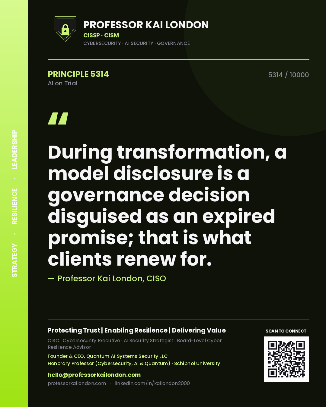 Quote card by Professor Kai London reading 'During transformation, a model disclosure is a governance decision disguised as an expired promise; that is what clients renew for.'. From the book AI on Trial.