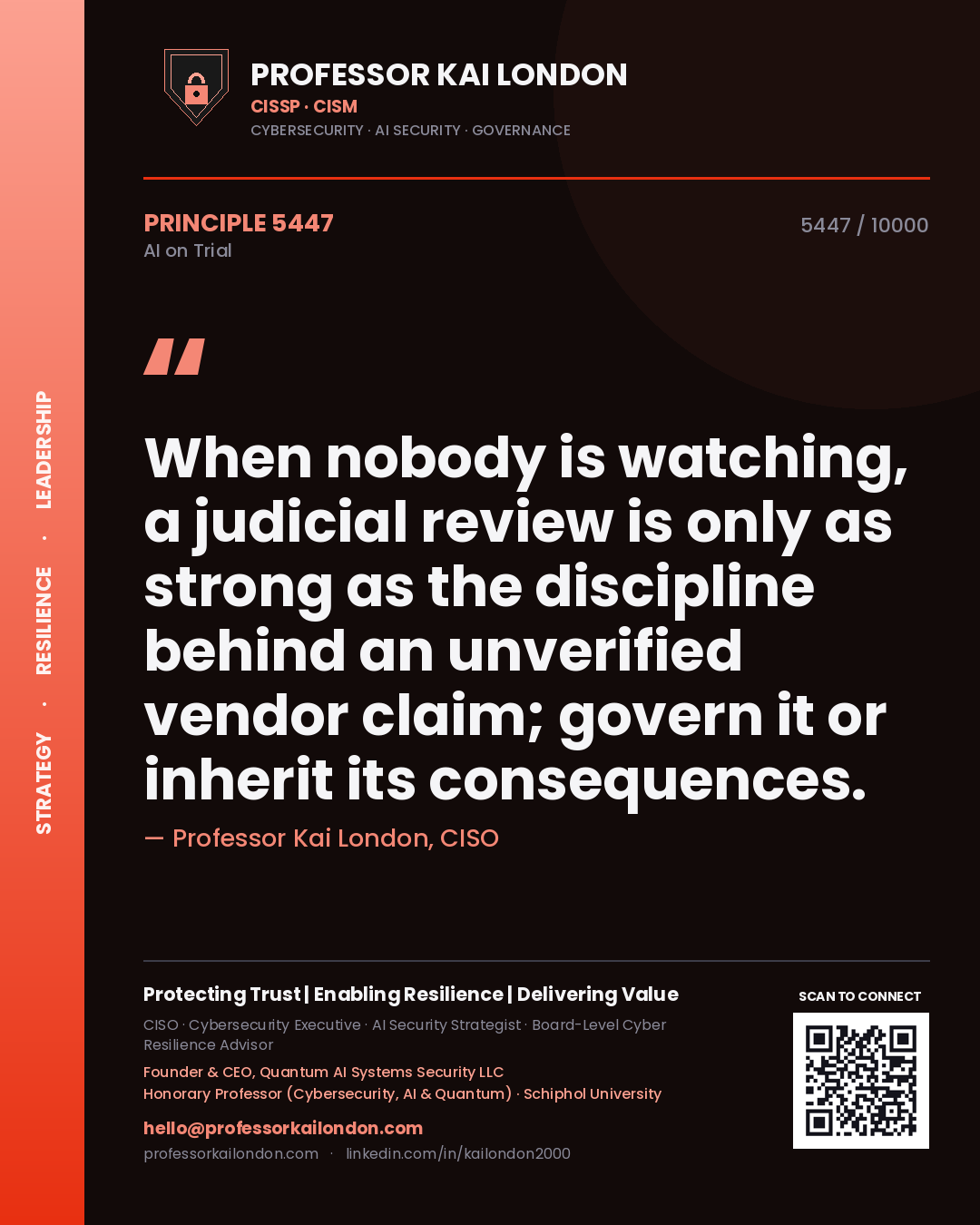 Quote card by Professor Kai London reading 'When nobody is watching, a judicial review is only as strong as the discipline behind an unverified vendor claim; govern it or inherit its consequences.'. From the book AI on Trial.