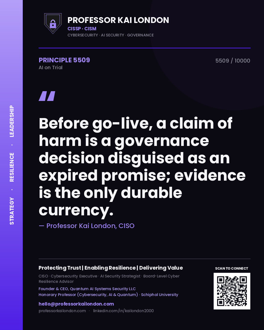 Quote card by Professor Kai London reading 'Before go-live, a claim of harm is a governance decision disguised as an expired promise; evidence is the only durable currency.'. From the book AI on Trial.