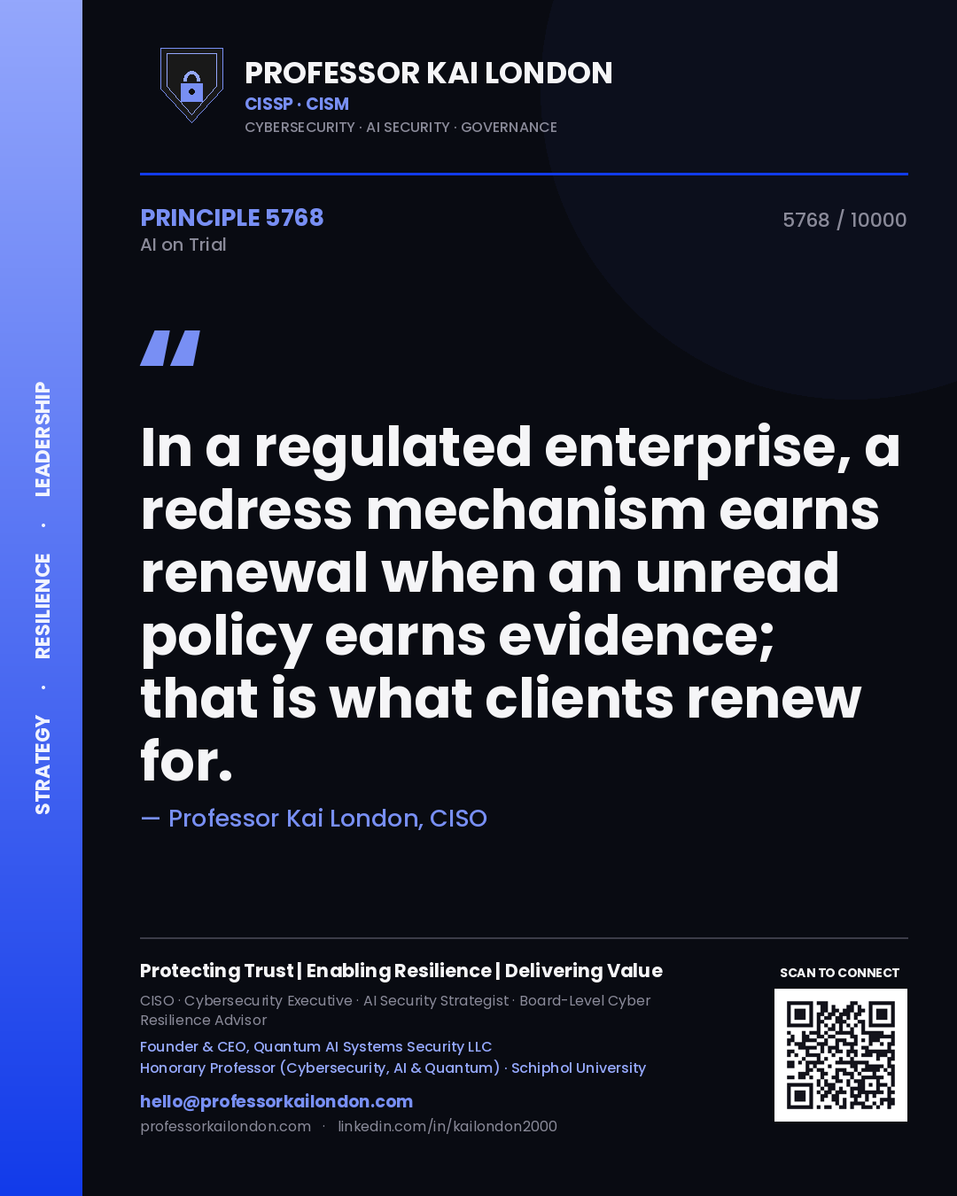 Quote card by Professor Kai London reading 'In a regulated enterprise, a redress mechanism earns renewal when an unread policy earns evidence; that is what clients renew for.'. From the book AI on Trial.