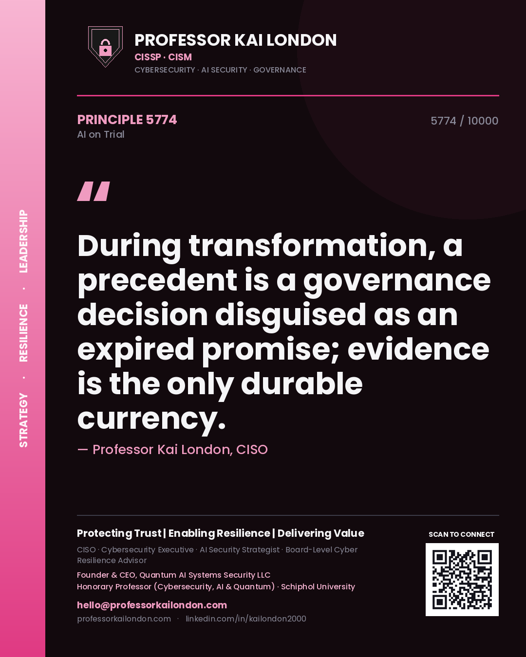 Quote card by Professor Kai London reading 'During transformation, a precedent is a governance decision disguised as an expired promise; evidence is the only durable currency.'. From the book AI on Trial.