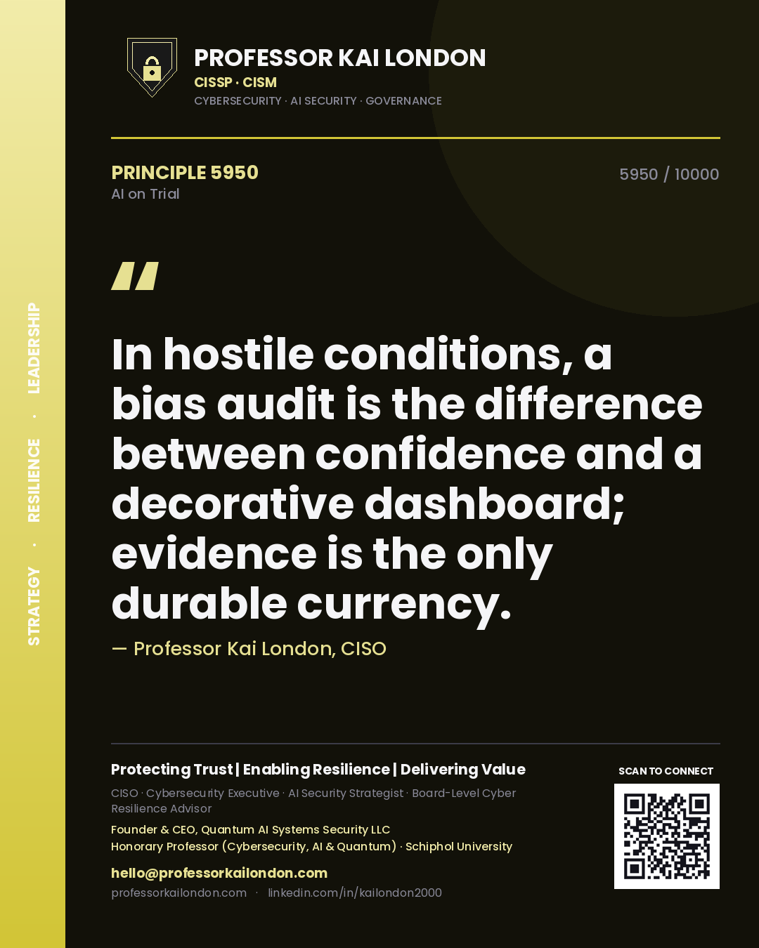 Quote card by Professor Kai London reading 'In hostile conditions, a bias audit is the difference between confidence and a decorative dashboard; evidence is the only durable currency.'. From the book AI on Trial.