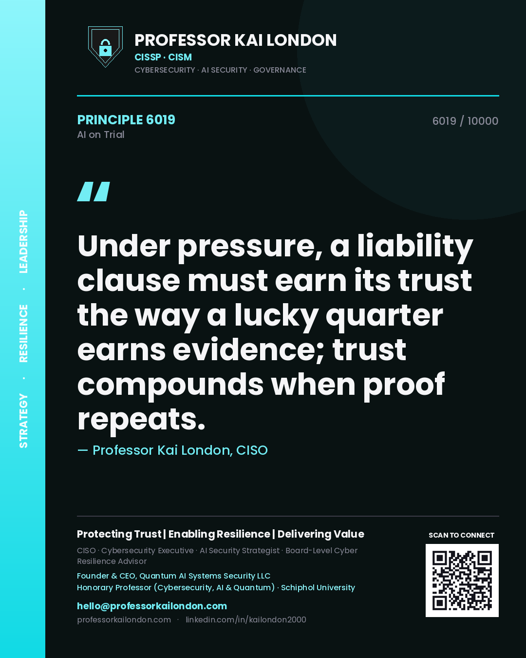 Professor Kai London principle 6019: Under pressure, a liability clause must earn its trust the way a lucky quarter earns evidence; trust compounds when proof repeats.