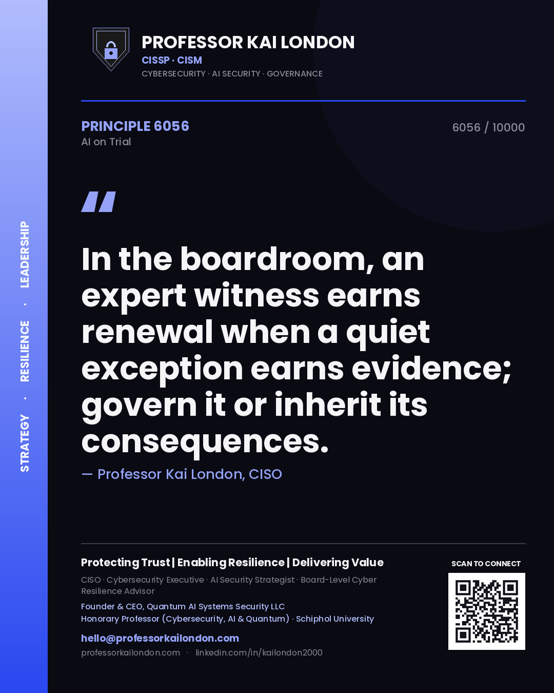 Quote card by Professor Kai London reading 'In the boardroom, an expert witness earns renewal when a quiet exception earns evidence; govern it or inherit its consequences.'. From the book AI on Trial.