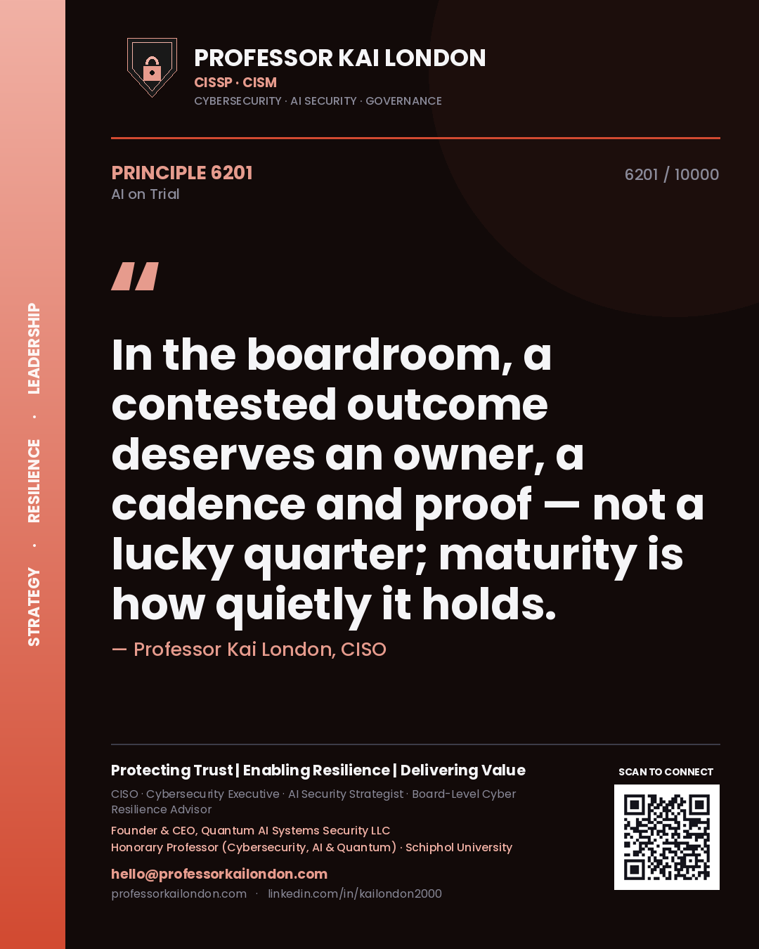 Quote card by Professor Kai London reading 'In the boardroom, a contested outcome deserves an owner, a cadence and proof — not a lucky quarter; maturity is how quietly it holds.'. From the book AI on Trial.
