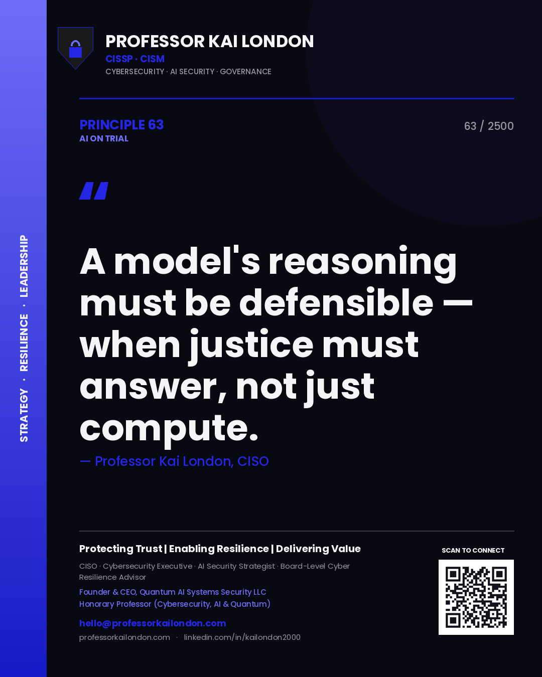 Quote card by Professor Kai London reading 'A model's reasoning must be defensible — when justice must answer, not just compute.'. From the book AI on Trial.
