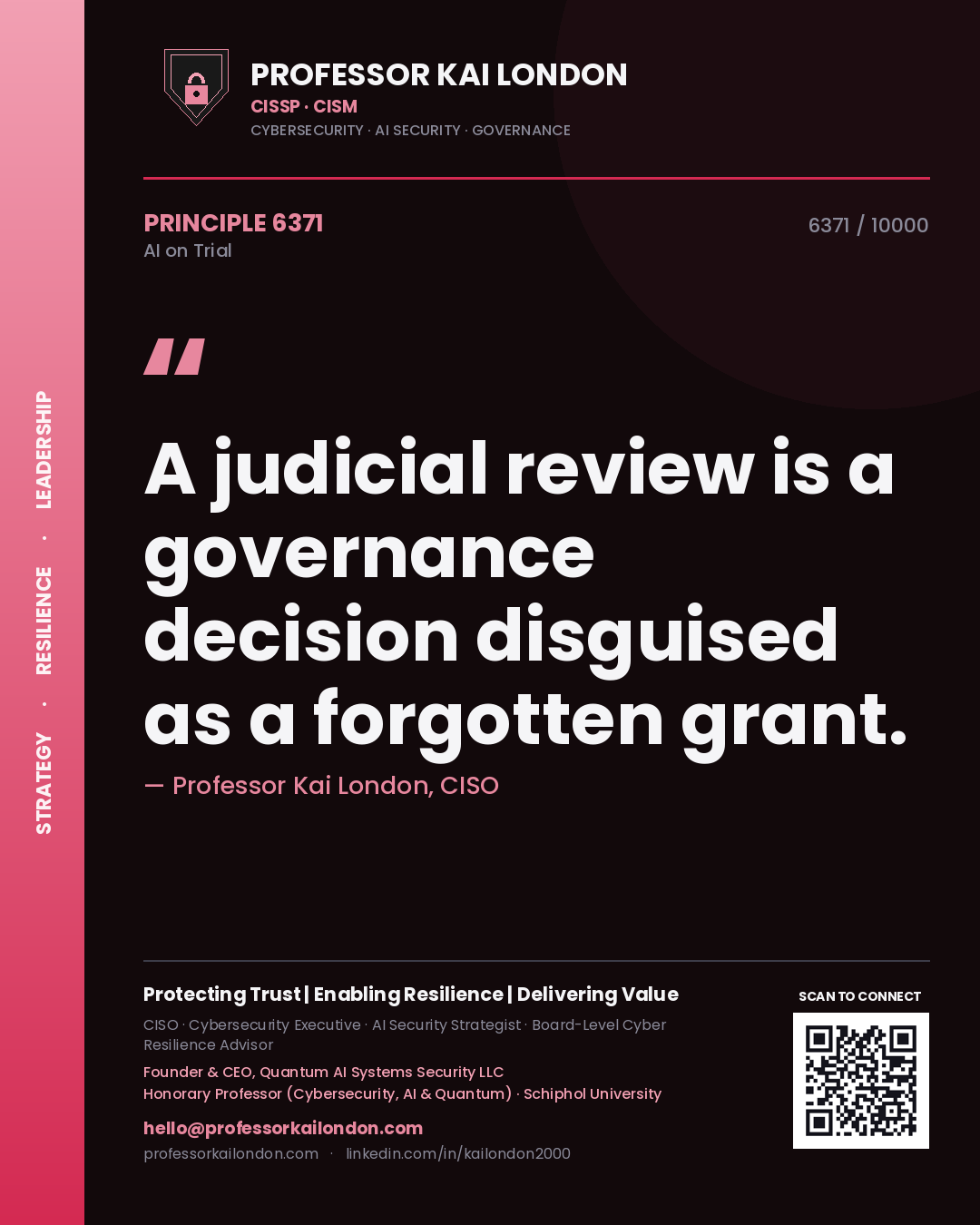 Quote card by Professor Kai London reading 'A judicial review is a governance decision disguised as a forgotten grant.'. From the book AI on Trial.