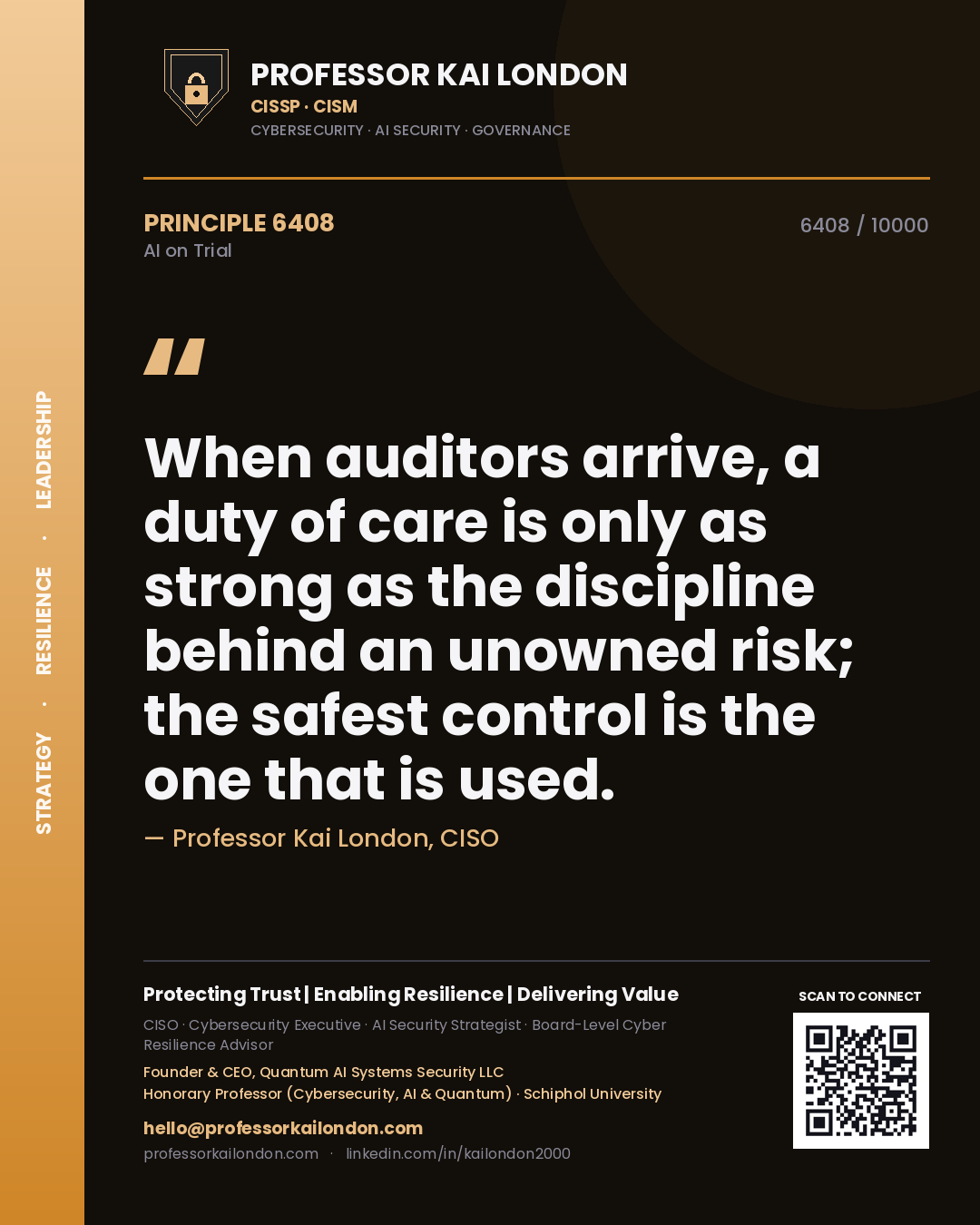 Quote card by Professor Kai London reading 'When auditors arrive, a duty of care is only as strong as the discipline behind an unowned risk; the safest control is the one that is used.'. From the book AI on Trial.