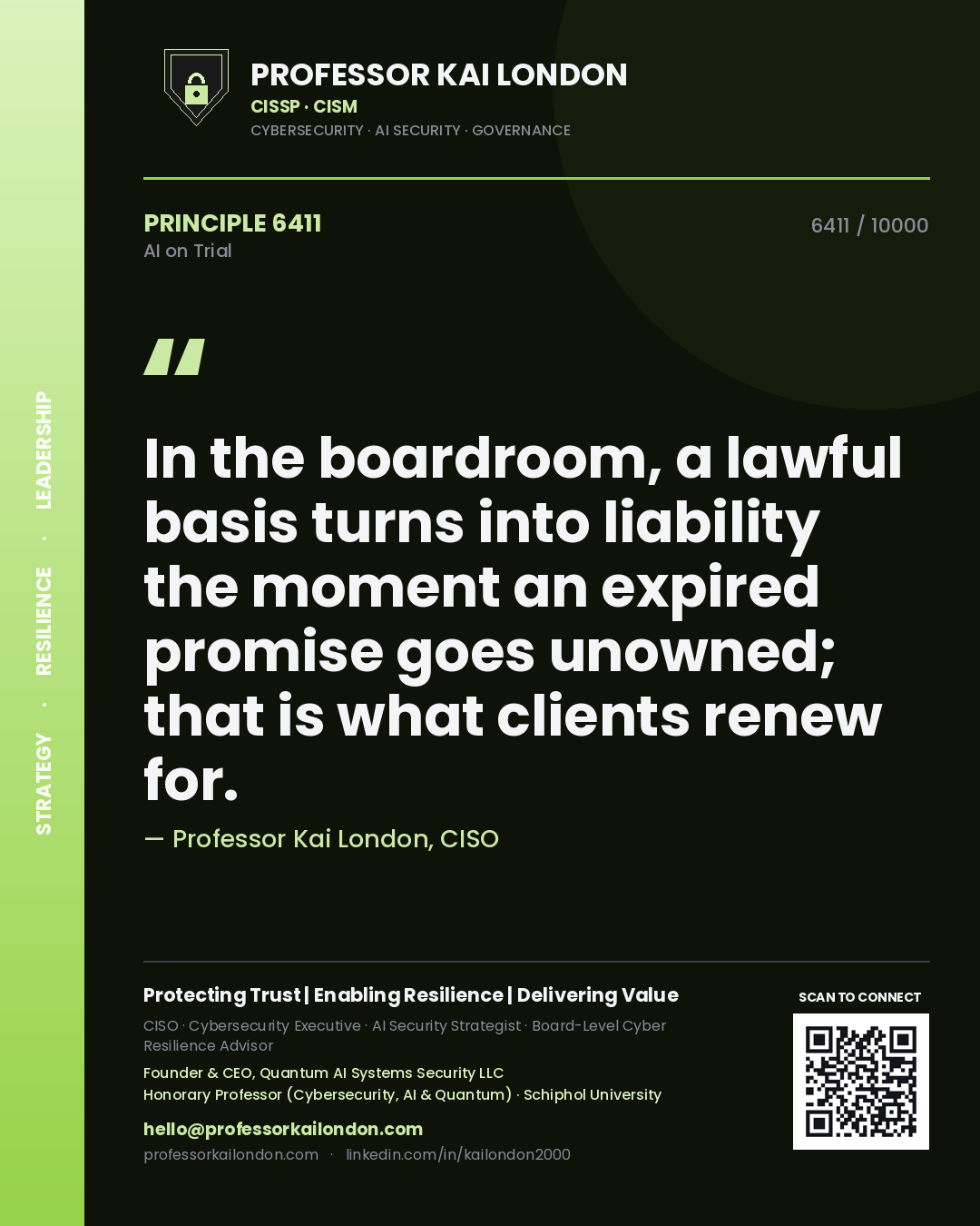 Quote card by Professor Kai London reading 'In the boardroom, a lawful basis turns into liability the moment an expired promise goes unowned; that is what clients renew for.'. From the book AI on Trial.