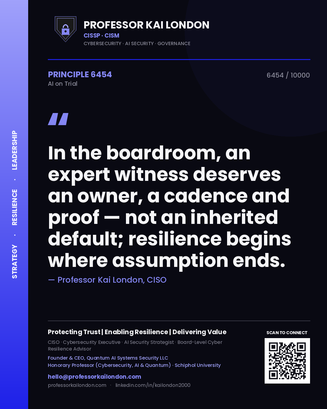 Quote card by Professor Kai London reading 'In the boardroom, an expert witness deserves an owner, a cadence and proof — not an inherited default; resilience begins where assumption ends.'. From the book AI on Trial.