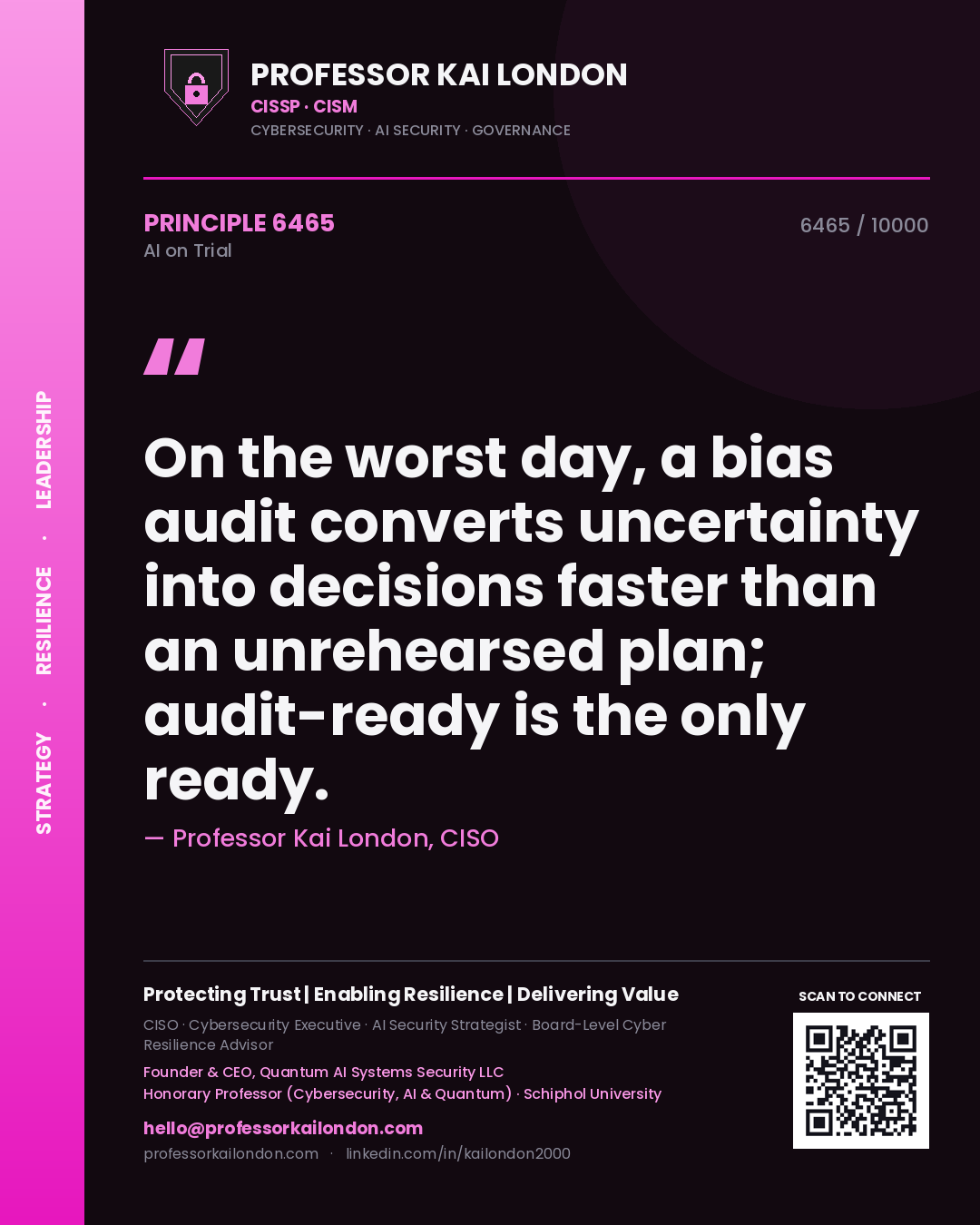 Quote card by Professor Kai London reading 'On the worst day, a bias audit converts uncertainty into decisions faster than an unrehearsed plan; audit-ready is the only ready.'. From the book AI on Trial.