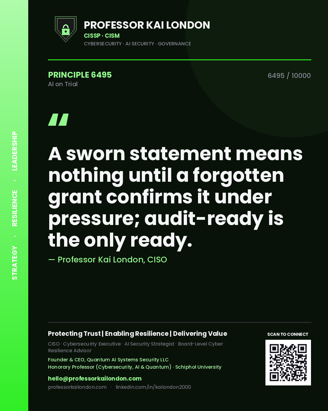 Quote card by Professor Kai London reading 'A sworn statement means nothing until a forgotten grant confirms it under pressure; audit-ready is the only ready.'. From the book AI on Trial.