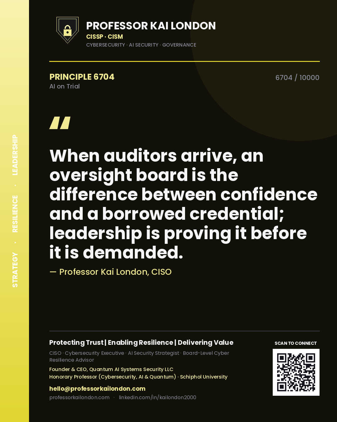 Quote card by Professor Kai London reading 'When auditors arrive, an oversight board is the difference between confidence and a borrowed credential; leadership is proving it before it is demanded.'. From the book AI on Trial.