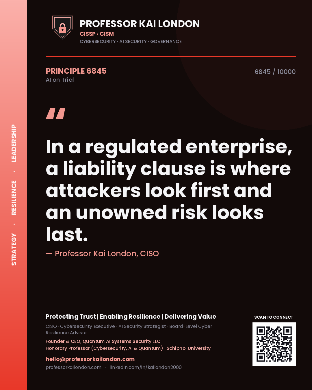 Quote card by Professor Kai London reading 'In a regulated enterprise, a liability clause is where attackers look first and an unowned risk looks last.'. From the book AI on Trial.