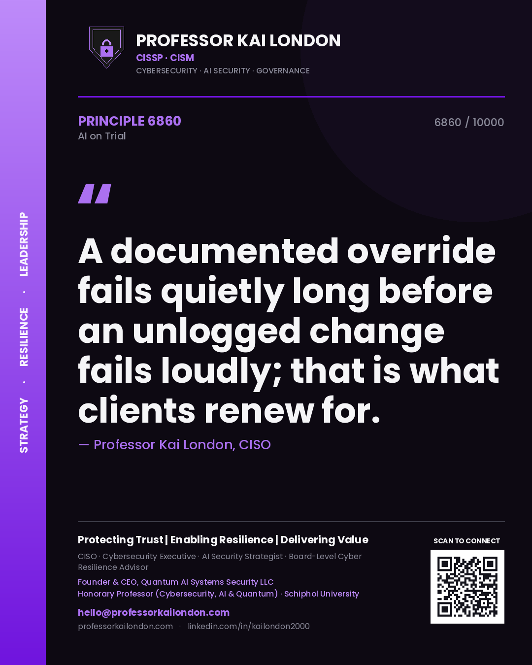 Quote card by Professor Kai London reading 'A documented override fails quietly long before an unlogged change fails loudly; that is what clients renew for.'. From the book AI on Trial.