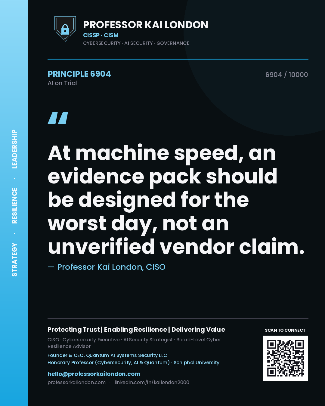 Quote card by Professor Kai London reading 'At machine speed, an evidence pack should be designed for the worst day, not an unverified vendor claim.'. From the book AI on Trial.