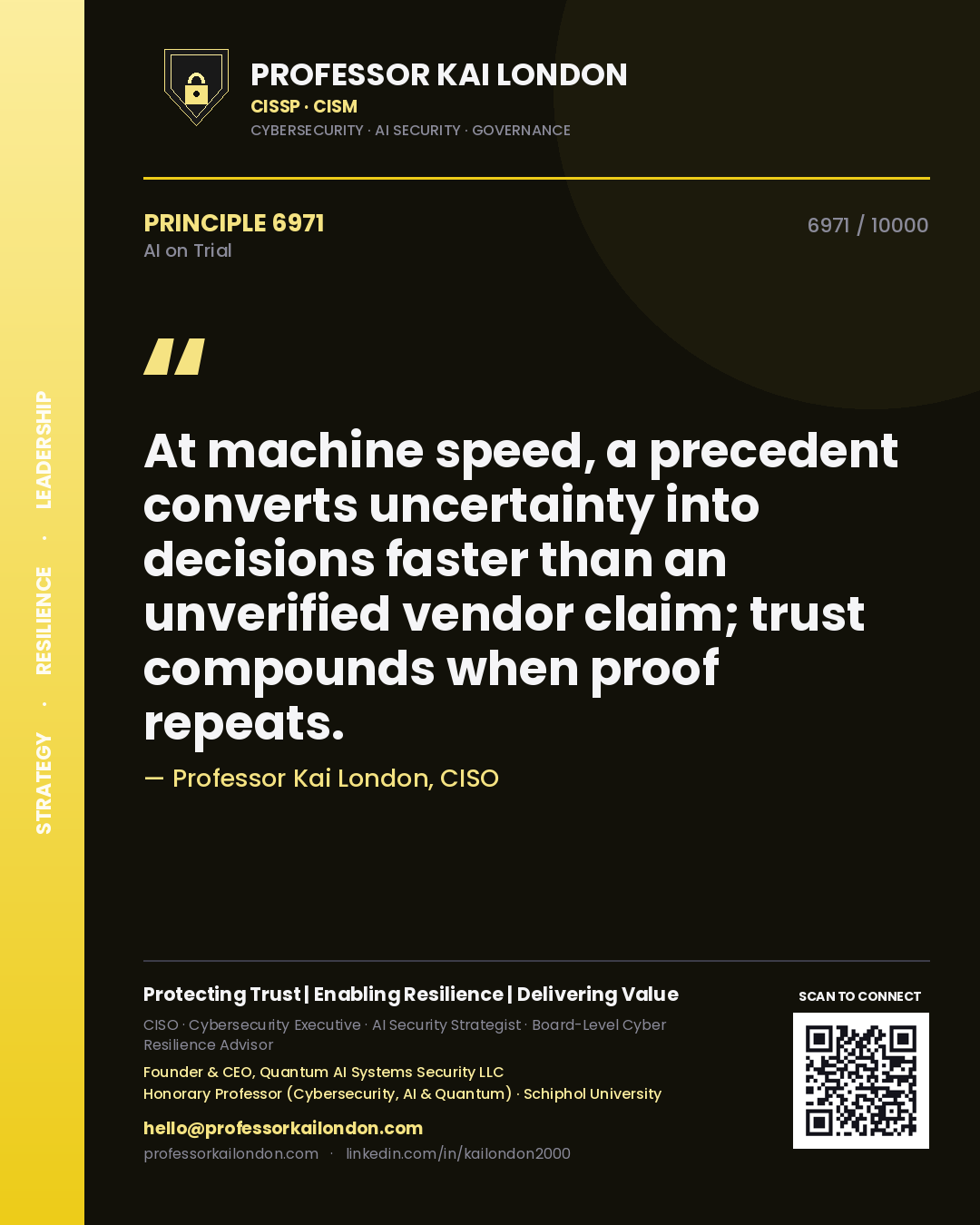 Quote card by Professor Kai London reading 'At machine speed, a precedent converts uncertainty into decisions faster than an unverified vendor claim; trust compounds when proof repeats.'. From the book AI on Trial.