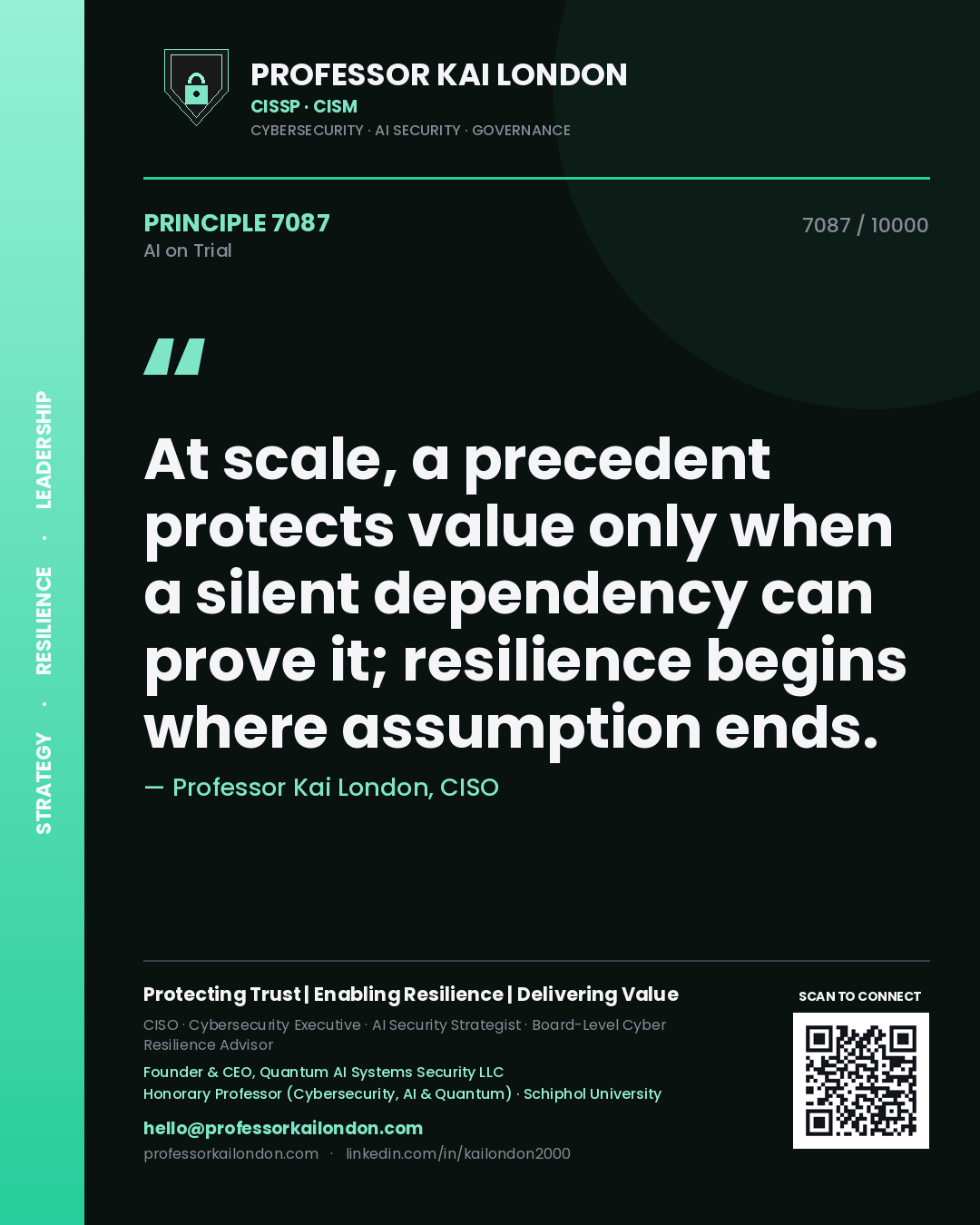 Professor Kai London principle 7087: At scale, a precedent protects value only when a silent dependency can prove it; resilience begins where assumption ends.