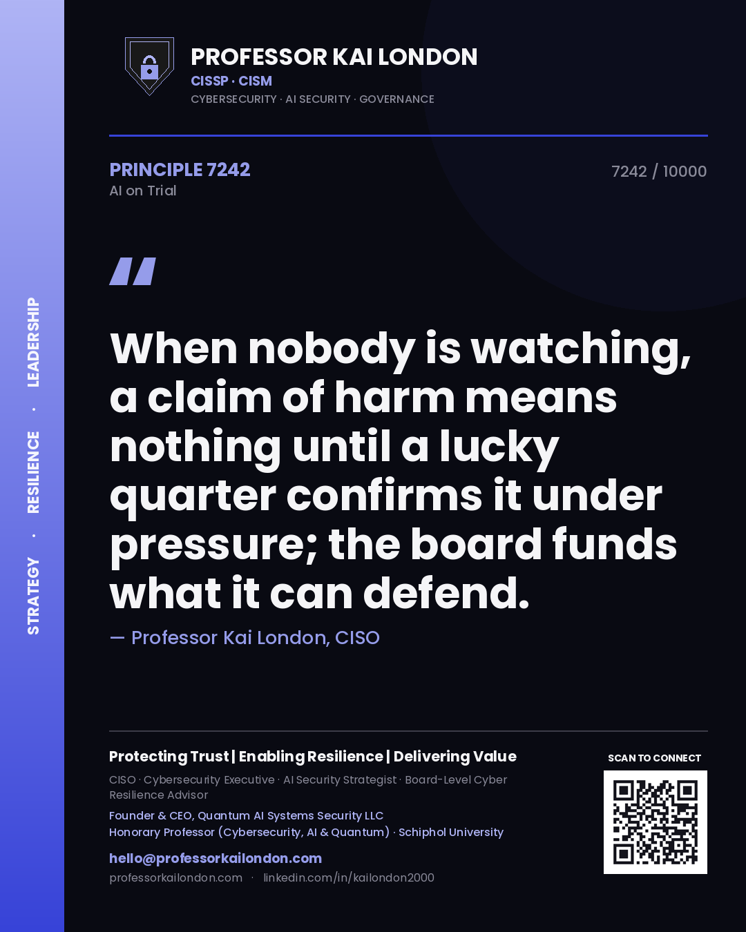 Quote card by Professor Kai London reading 'When nobody is watching, a claim of harm means nothing until a lucky quarter confirms it under pressure; the board funds what it can defend.'. From the book AI on Trial.