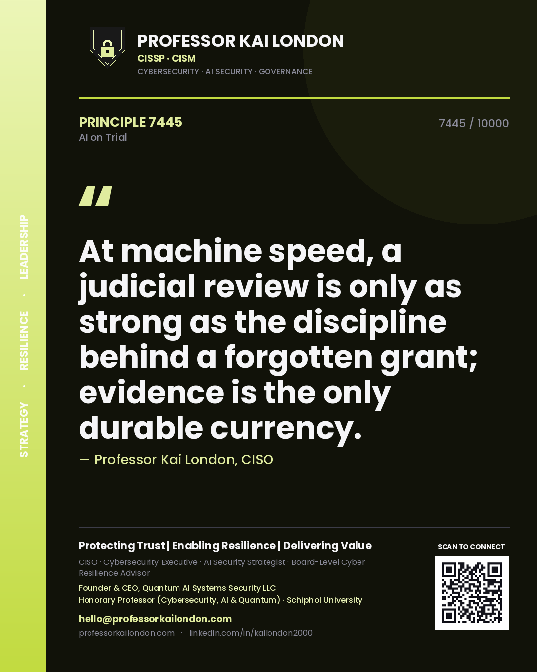 Professor Kai London principle 7445: At machine speed, a judicial review is only as strong as the discipline behind a forgotten grant; evidence is the only durable currency.