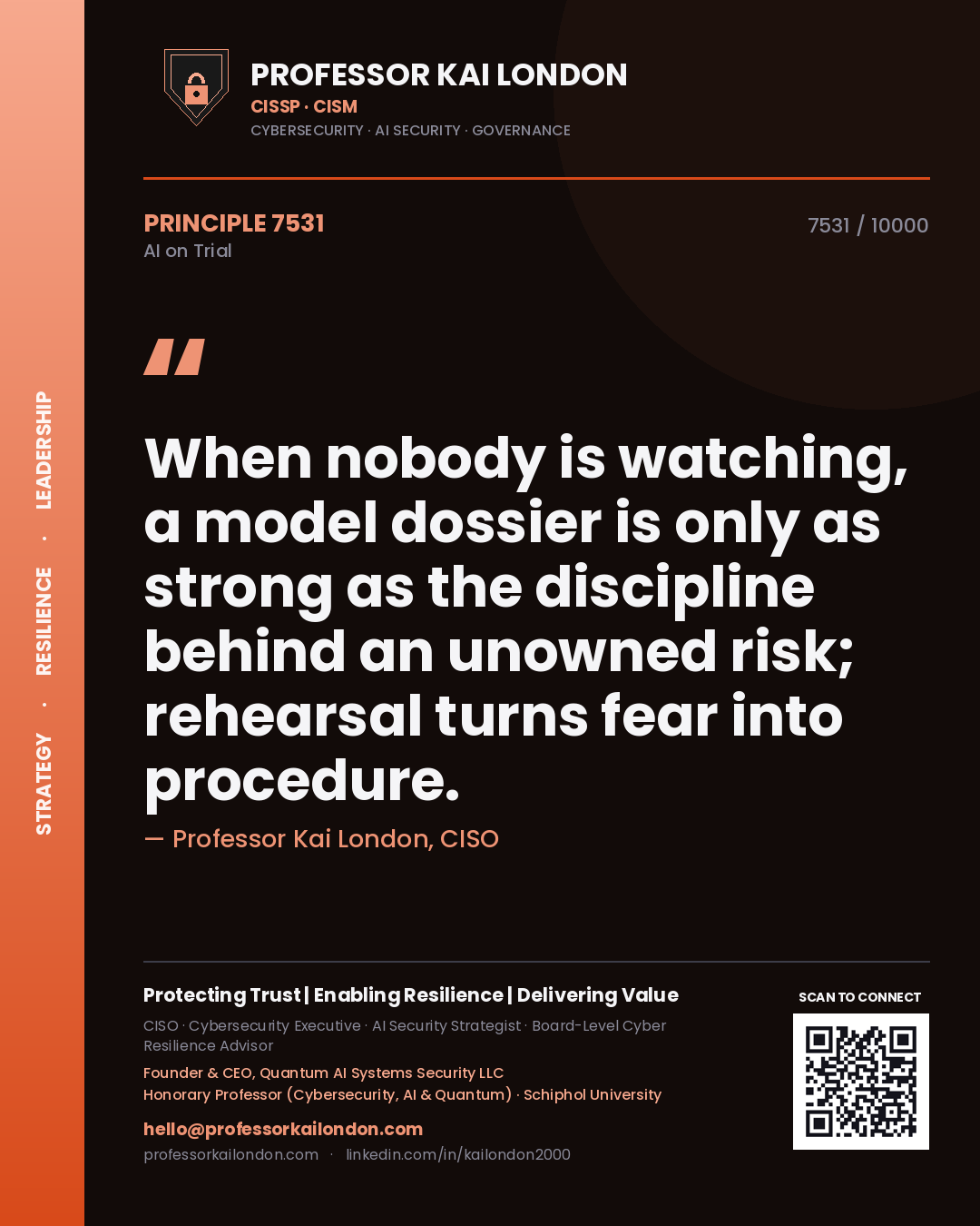 Quote card by Professor Kai London reading 'When nobody is watching, a model dossier is only as strong as the discipline behind an unowned risk; rehearsal turns fear into procedure.'. From the book AI on Trial.