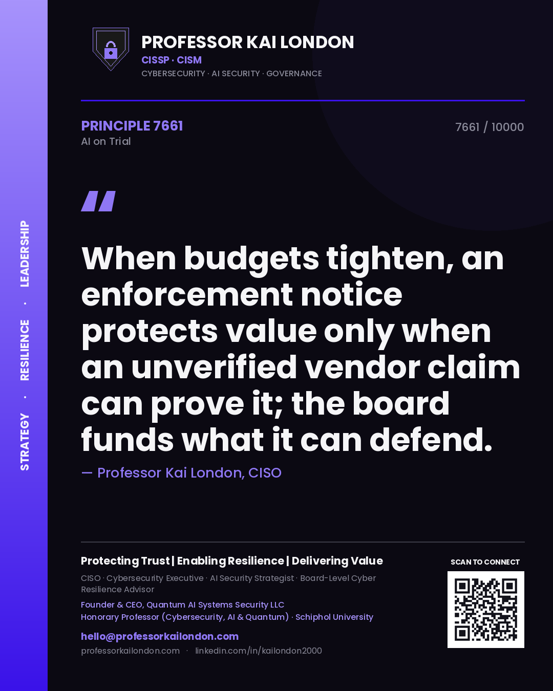 Quote card by Professor Kai London reading 'When budgets tighten, an enforcement notice protects value only when an unverified vendor claim can prove it; the board funds what it can defend.'. From the book AI on Trial.