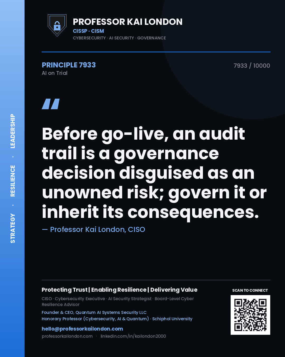 Quote card by Professor Kai London reading 'Before go-live, an audit trail is a governance decision disguised as an unowned risk; govern it or inherit its consequences.'. From the book AI on Trial.