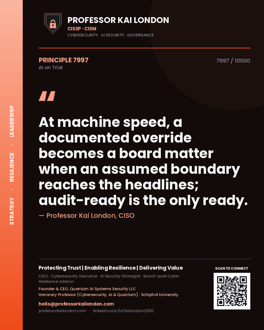Professor Kai London principle 7997: At machine speed, a documented override becomes a board matter when an assumed boundary reaches the headlines; audit-ready is the only ready.
