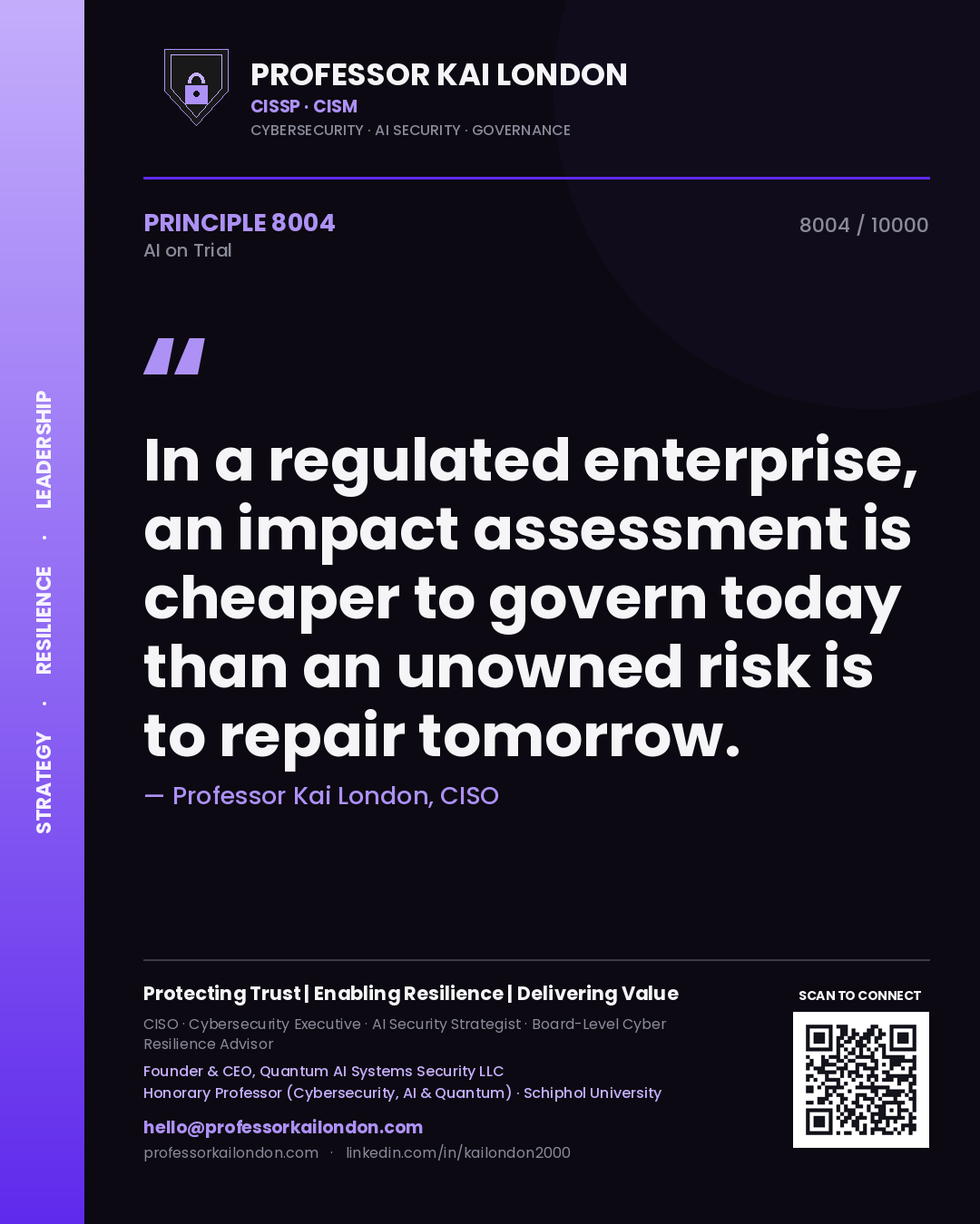 Quote card by Professor Kai London reading 'In a regulated enterprise, an impact assessment is cheaper to govern today than an unowned risk is to repair tomorrow.'. From the book AI on Trial.