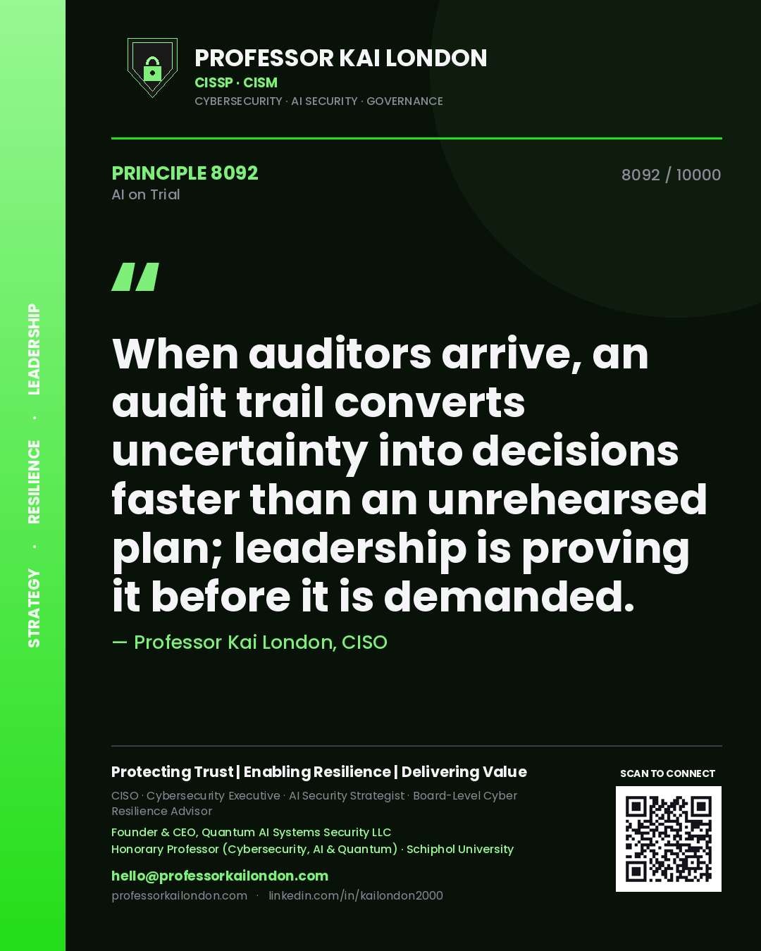 Quote card by Professor Kai London reading 'When auditors arrive, an audit trail converts uncertainty into decisions faster than an unrehearsed plan; leadership is proving it before it is demanded.'. From the book AI on Trial.