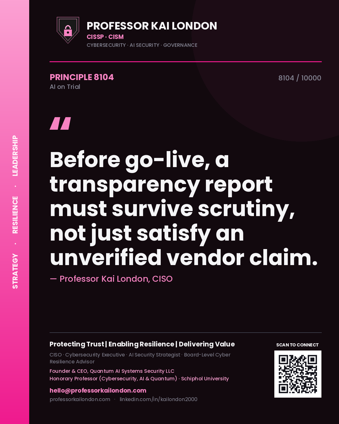 Quote card by Professor Kai London reading 'Before go-live, a transparency report must survive scrutiny, not just satisfy an unverified vendor claim.'. From the book AI on Trial.