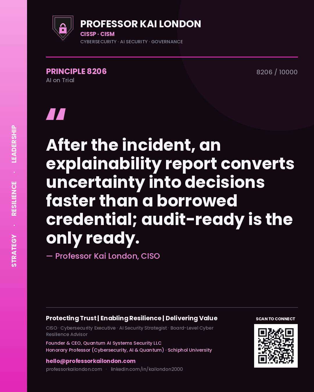 Quote card by Professor Kai London reading 'After the incident, an explainability report converts uncertainty into decisions faster than a borrowed credential; audit-ready is the only ready.'. From the book AI on Trial.