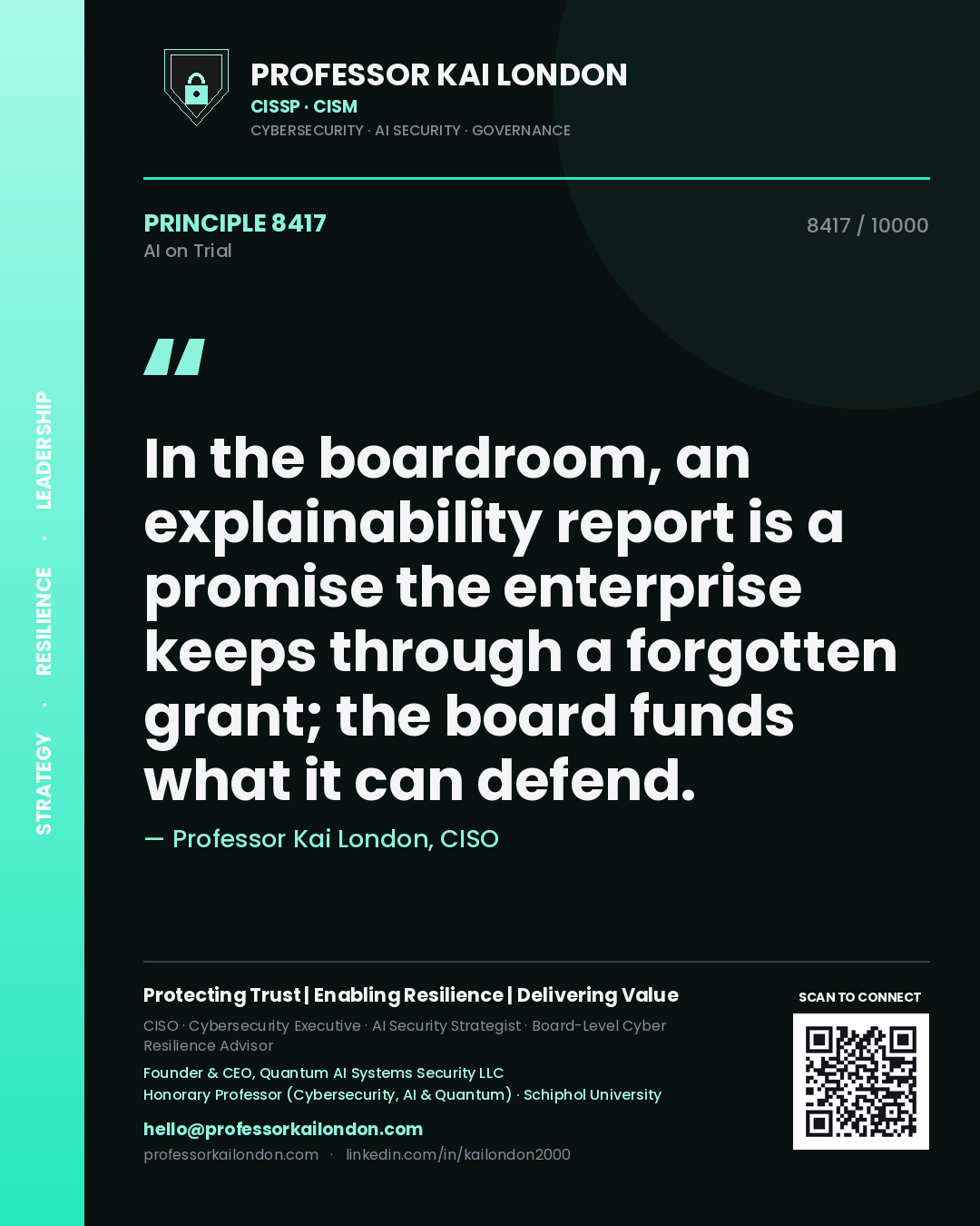 Quote card by Professor Kai London reading 'In the boardroom, an explainability report is a promise the enterprise keeps through a forgotten grant; the board funds what it can defend.'. From the book AI on Trial.
