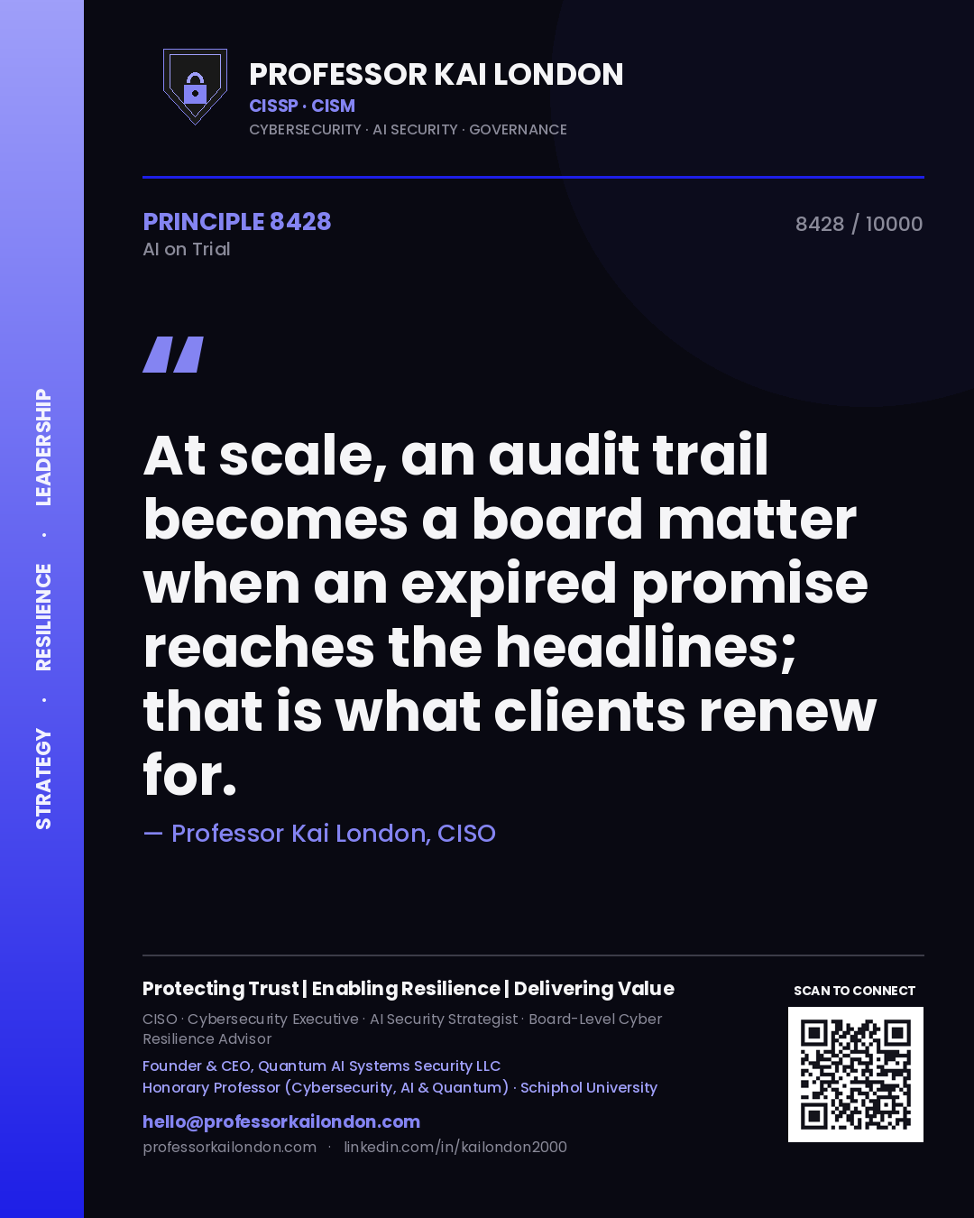 Quote card by Professor Kai London reading 'At scale, an audit trail becomes a board matter when an expired promise reaches the headlines; that is what clients renew for.'. From the book AI on Trial.