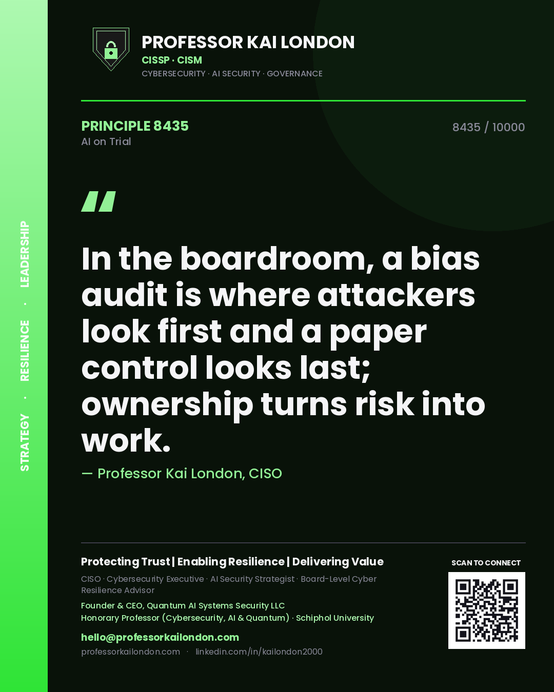 Quote card by Professor Kai London reading 'In the boardroom, a bias audit is where attackers look first and a paper control looks last; ownership turns risk into work.'. From the book AI on Trial.