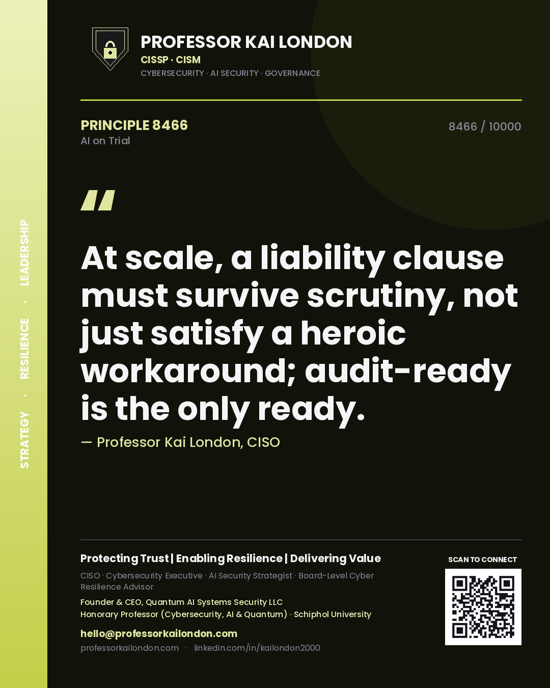 Quote card by Professor Kai London reading 'At scale, a liability clause must survive scrutiny, not just satisfy a heroic workaround; audit-ready is the only ready.'. From the book AI on Trial.