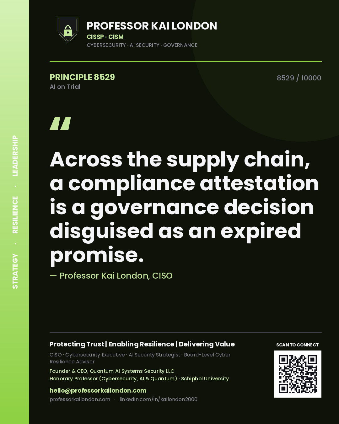 Professor Kai London principle 8529: Across the supply chain, a compliance attestation is a governance decision disguised as an expired promise.