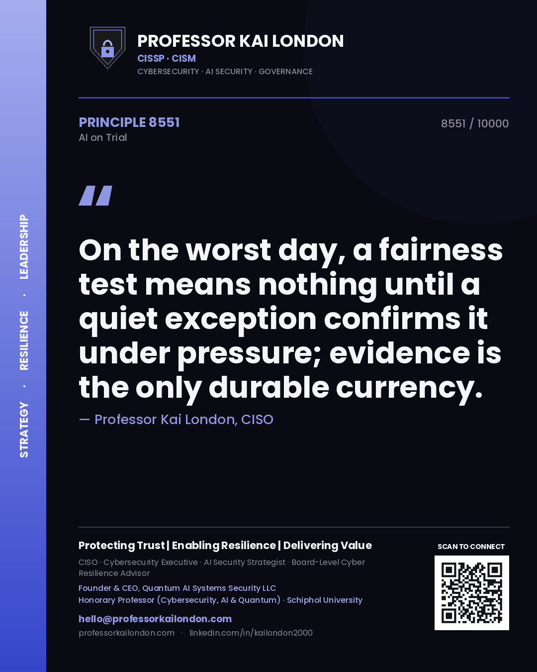 Professor Kai London principle 8551: On the worst day, a fairness test means nothing until a quiet exception confirms it under pressure; evidence is the only durable currency.