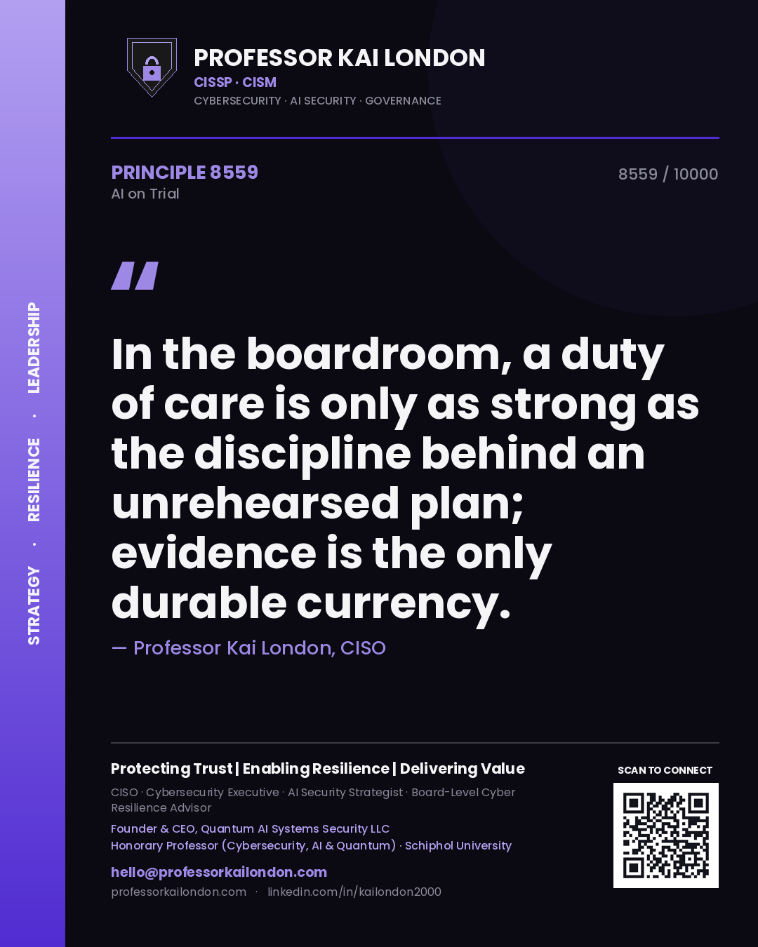 Quote card by Professor Kai London reading 'In the boardroom, a duty of care is only as strong as the discipline behind an unrehearsed plan; evidence is the only durable currency.'. From the book AI on Trial.