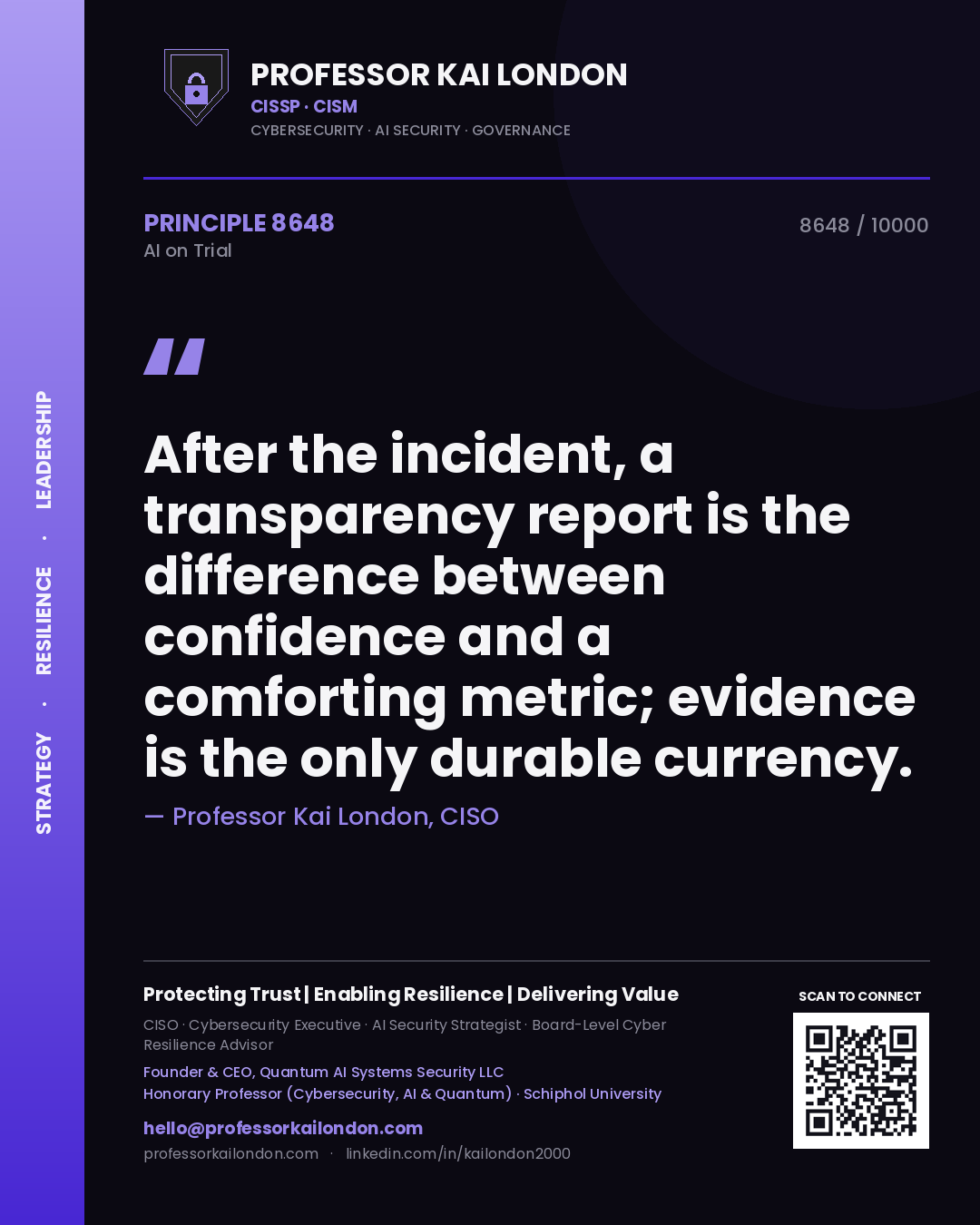 Quote card by Professor Kai London reading 'After the incident, a transparency report is the difference between confidence and a comforting metric; evidence is the only durable currency.'. From the book AI on Trial.