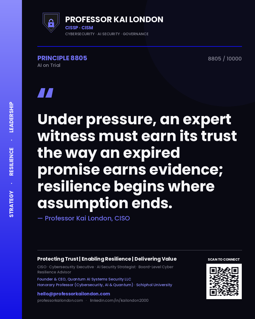 Quote card by Professor Kai London reading 'Under pressure, an expert witness must earn its trust the way an expired promise earns evidence; resilience begins where assumption ends.'. From the book AI on Trial.