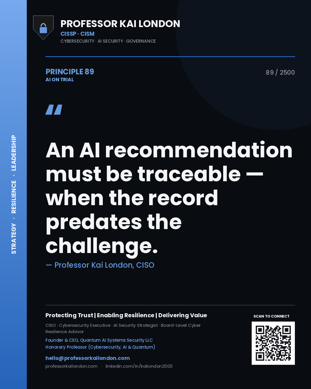 Quote card by Professor Kai London reading 'An AI recommendation must be traceable — when the record predates the challenge.'. From the book AI on Trial.