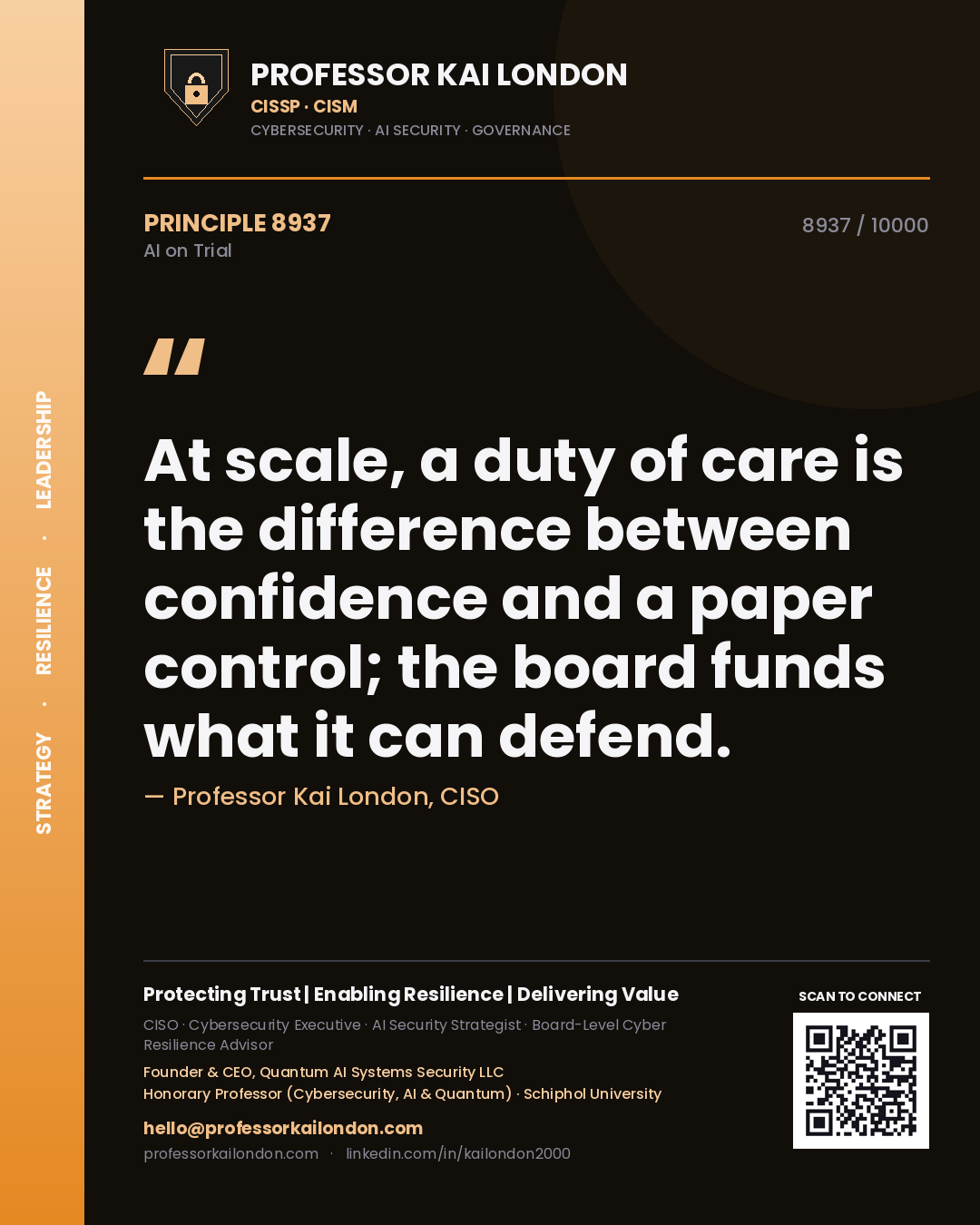 Professor Kai London principle 8937: At scale, a duty of care is the difference between confidence and a paper control; the board funds what it can defend.