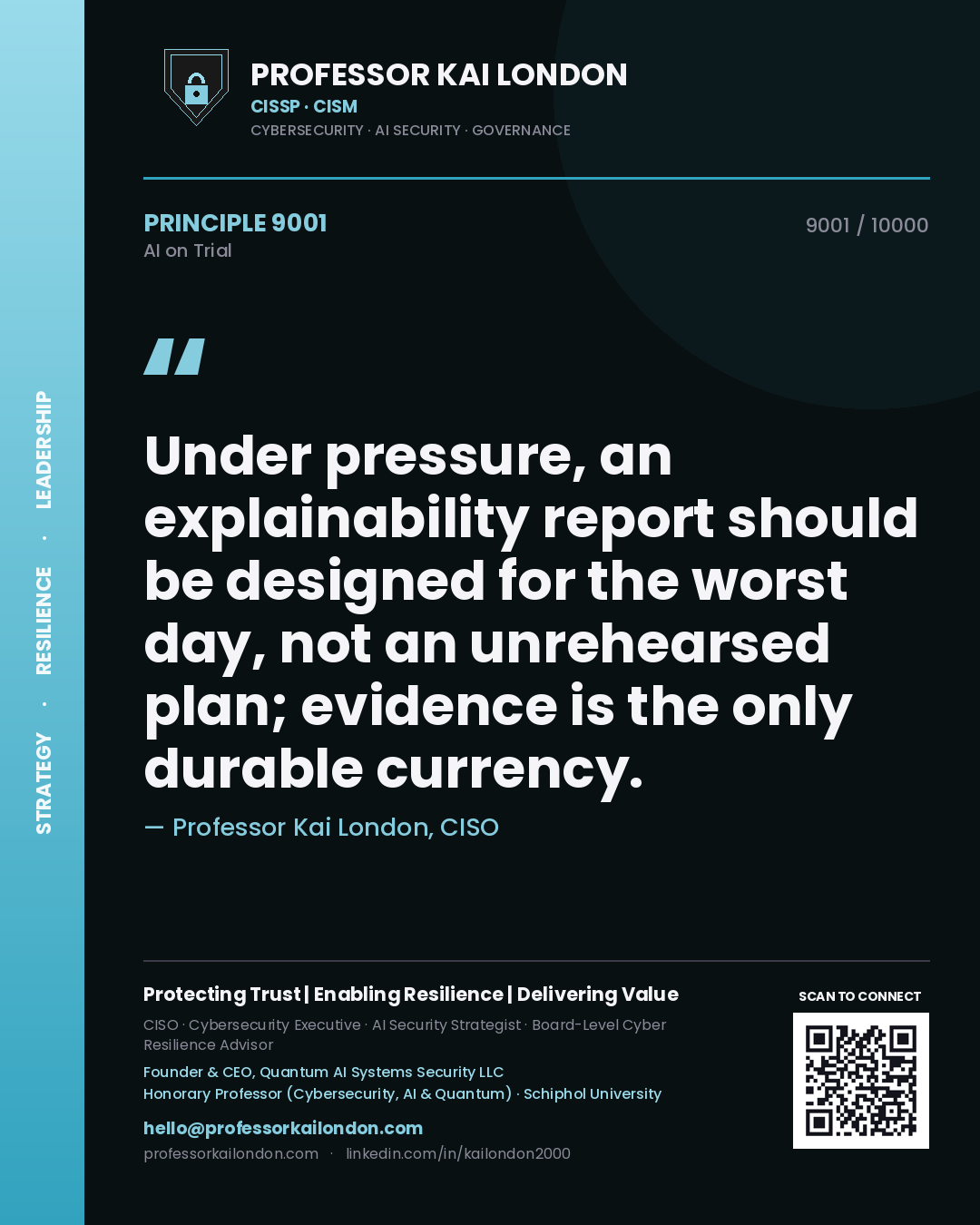Quote card by Professor Kai London reading 'Under pressure, an explainability report should be designed for the worst day, not an unrehearsed plan; evidence is the only durable currency.'. From the book AI on Trial.
