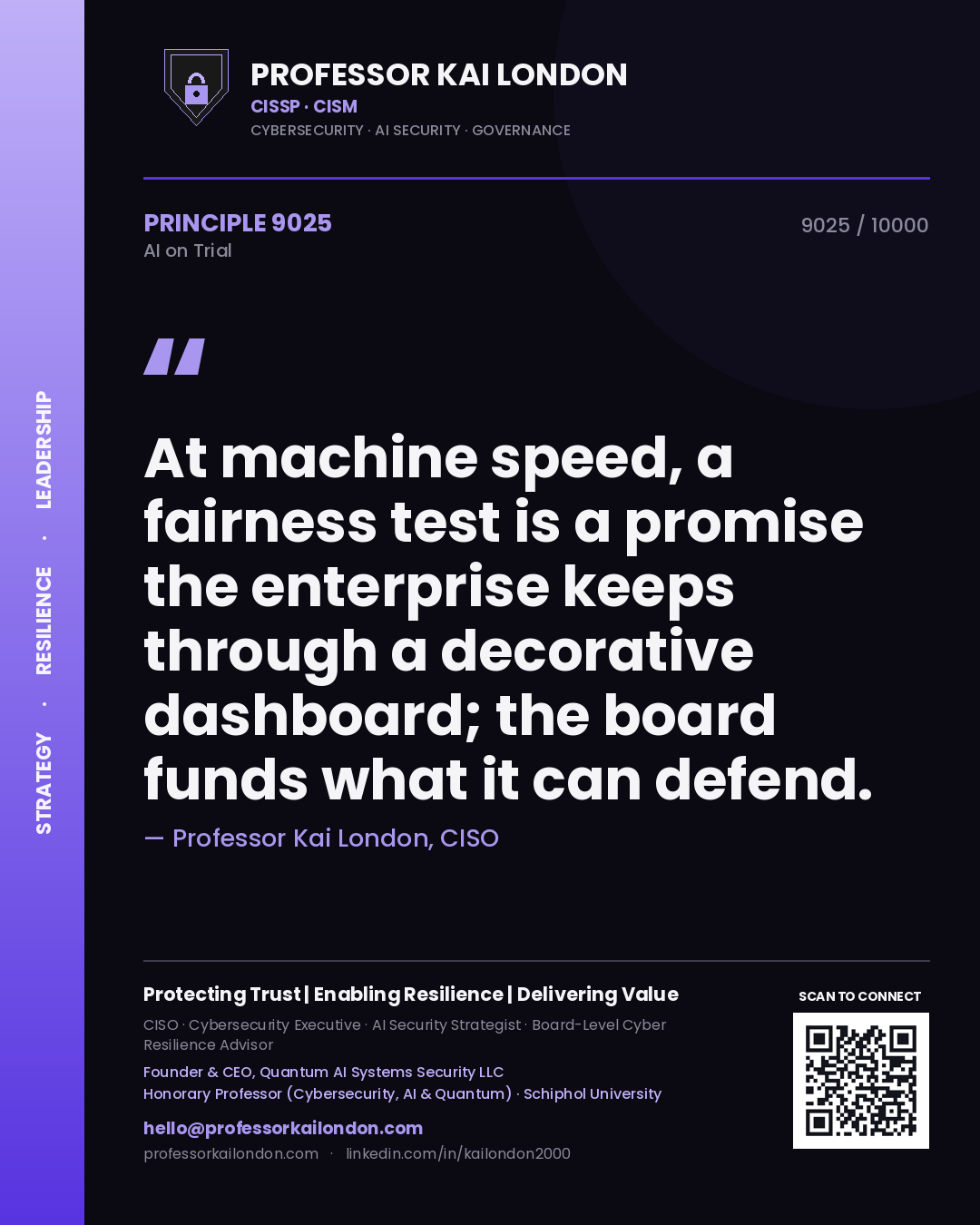 Quote card by Professor Kai London reading 'At machine speed, a fairness test is a promise the enterprise keeps through a decorative dashboard; the board funds what it can defend.'. From the book AI on Trial.