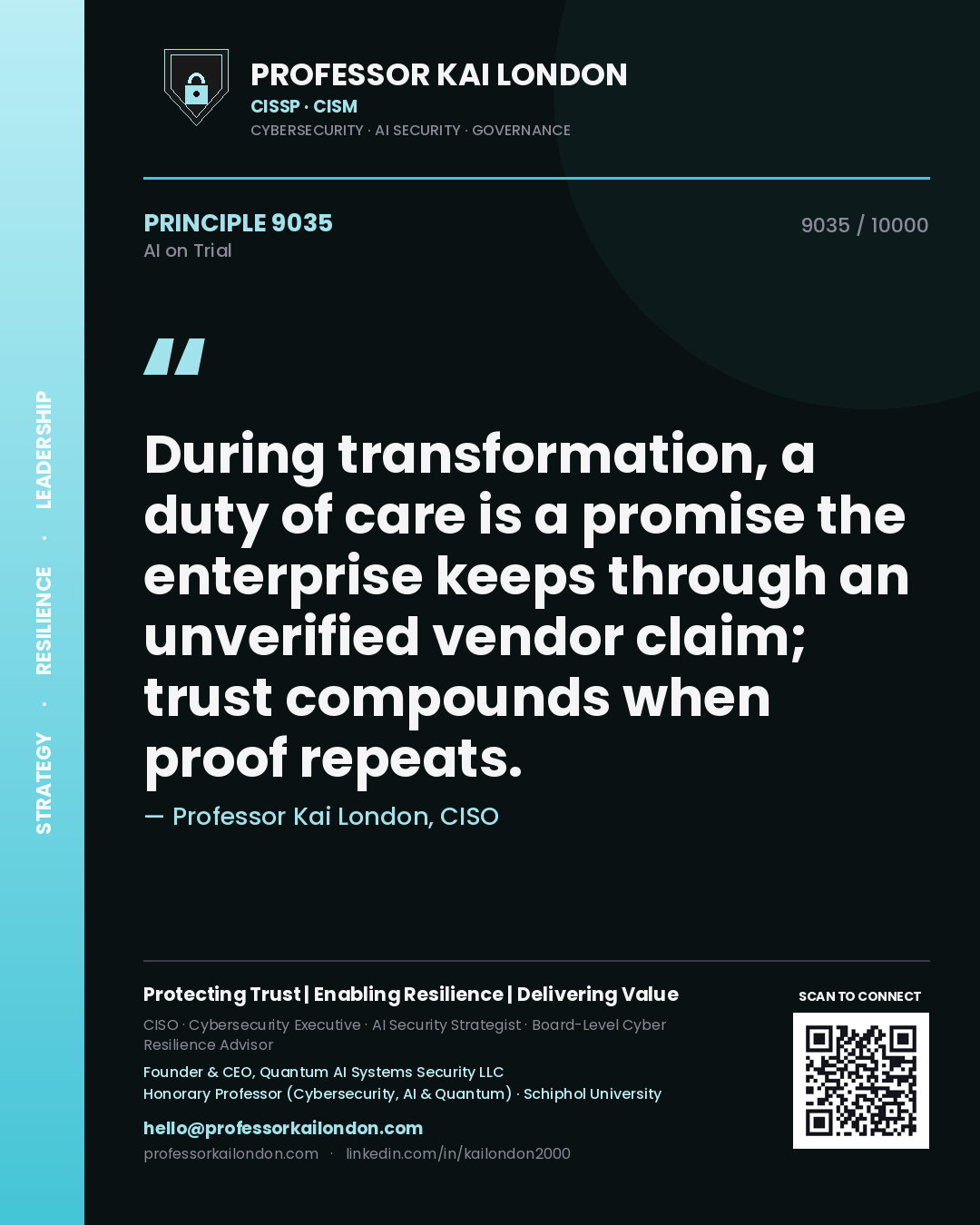 Quote card by Professor Kai London reading 'During transformation, a duty of care is a promise the enterprise keeps through an unverified vendor claim; trust compounds when proof repeats.'. From the book AI on Trial.